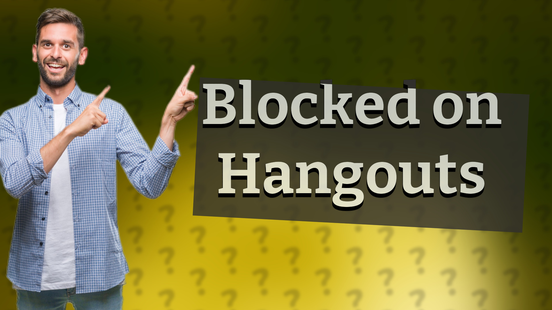 Blocked on Hangouts
