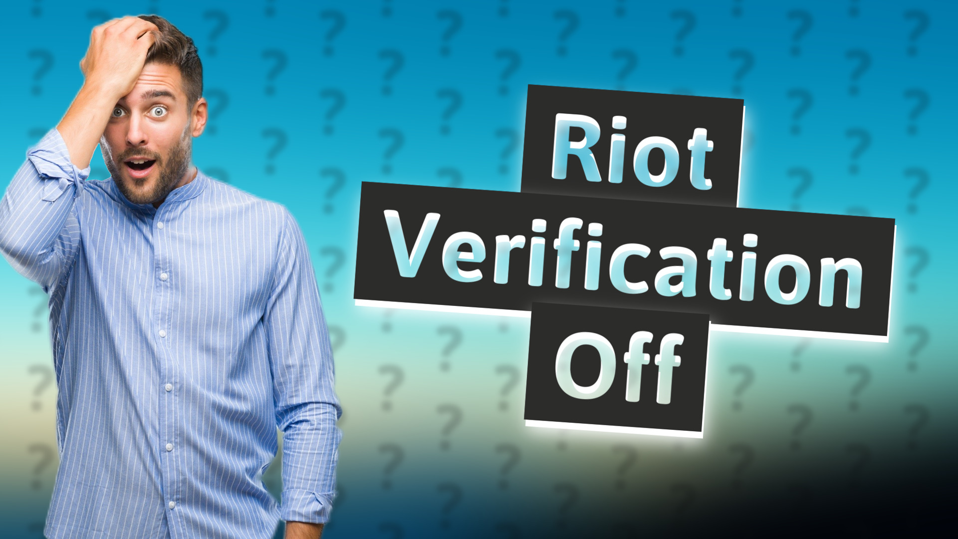 Riot Verification Off