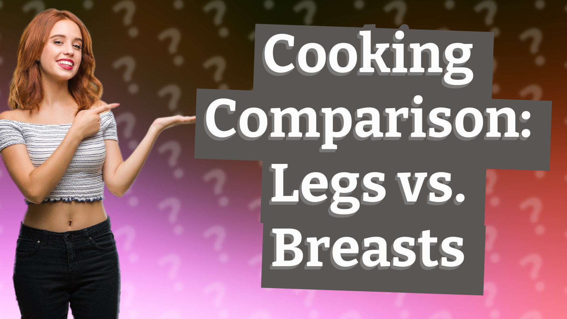 Cooking Comparison: Legs vs. Breasts