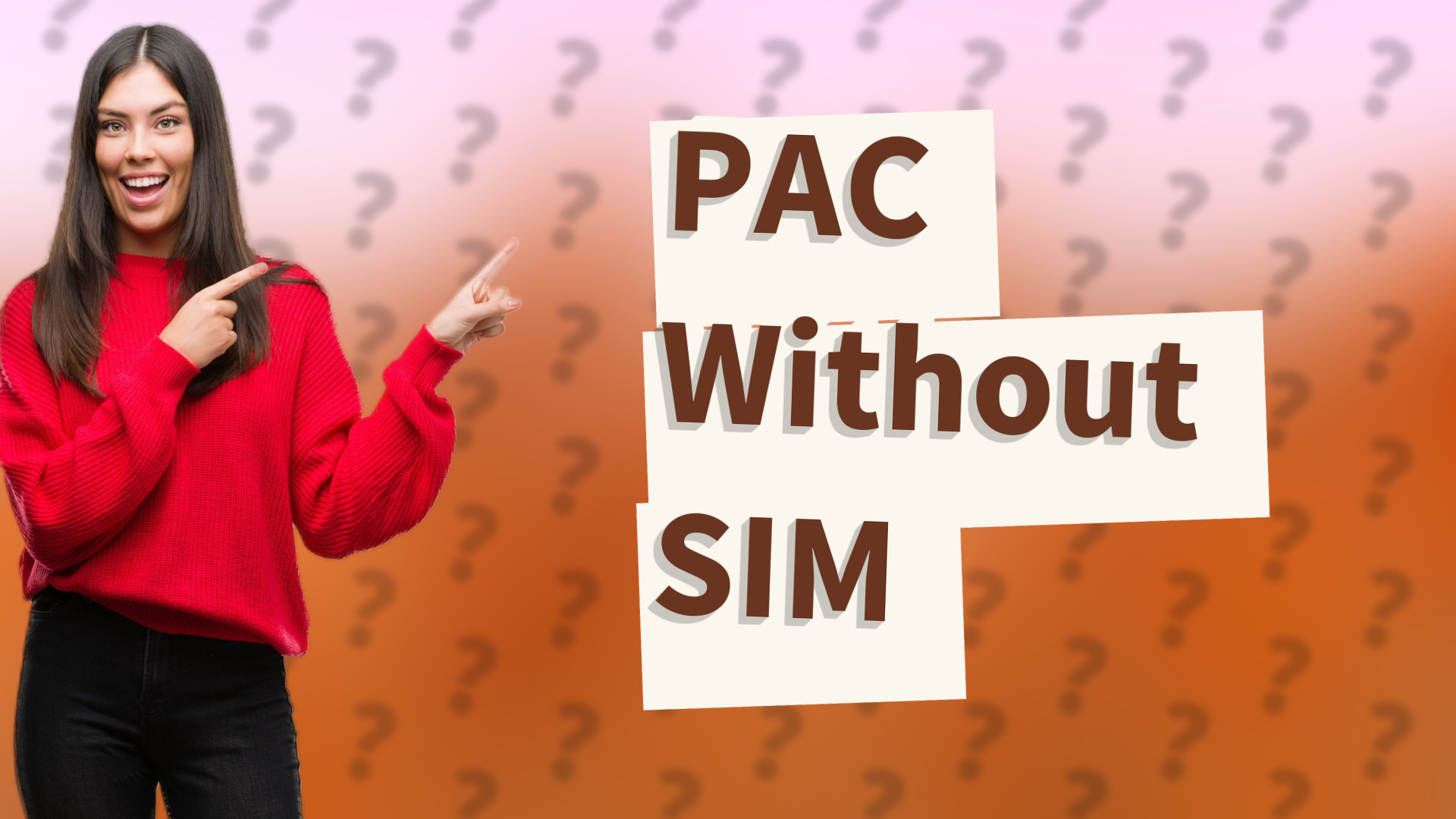 PAC Without SIM