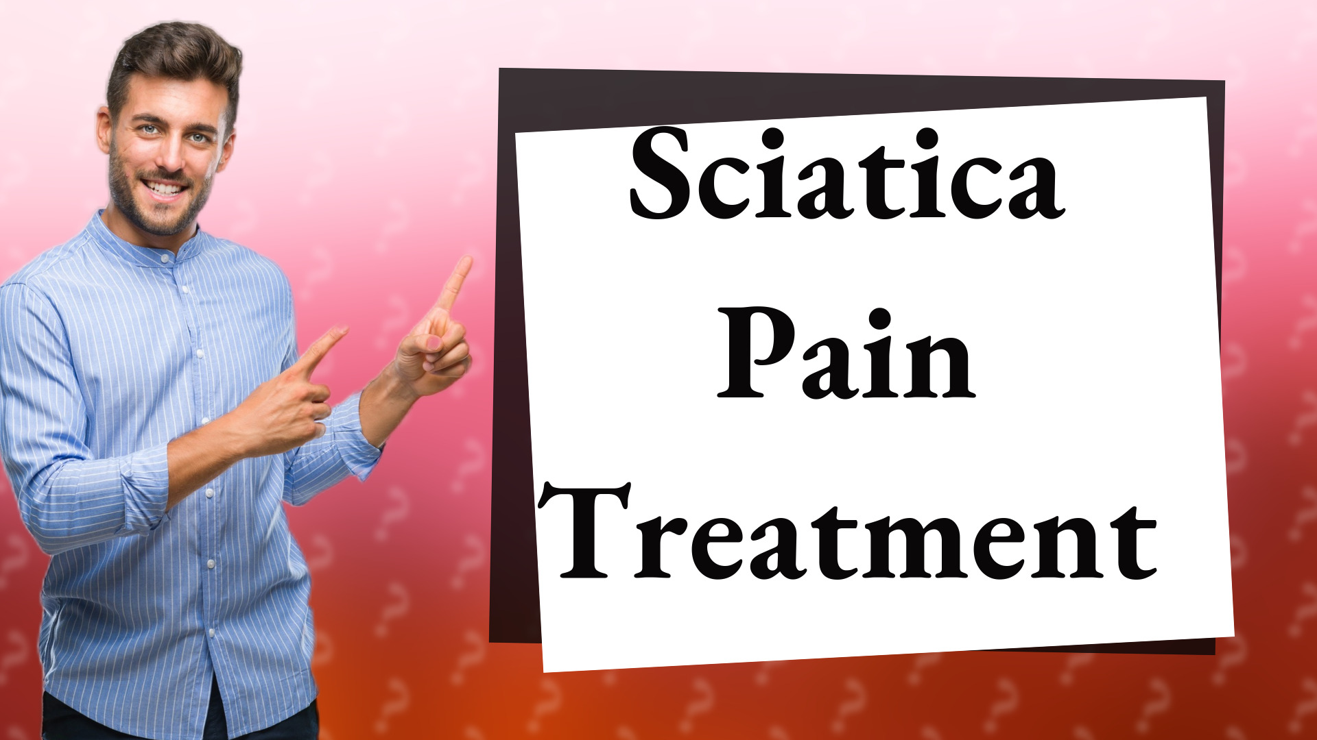 Sciatica Pain Treatment