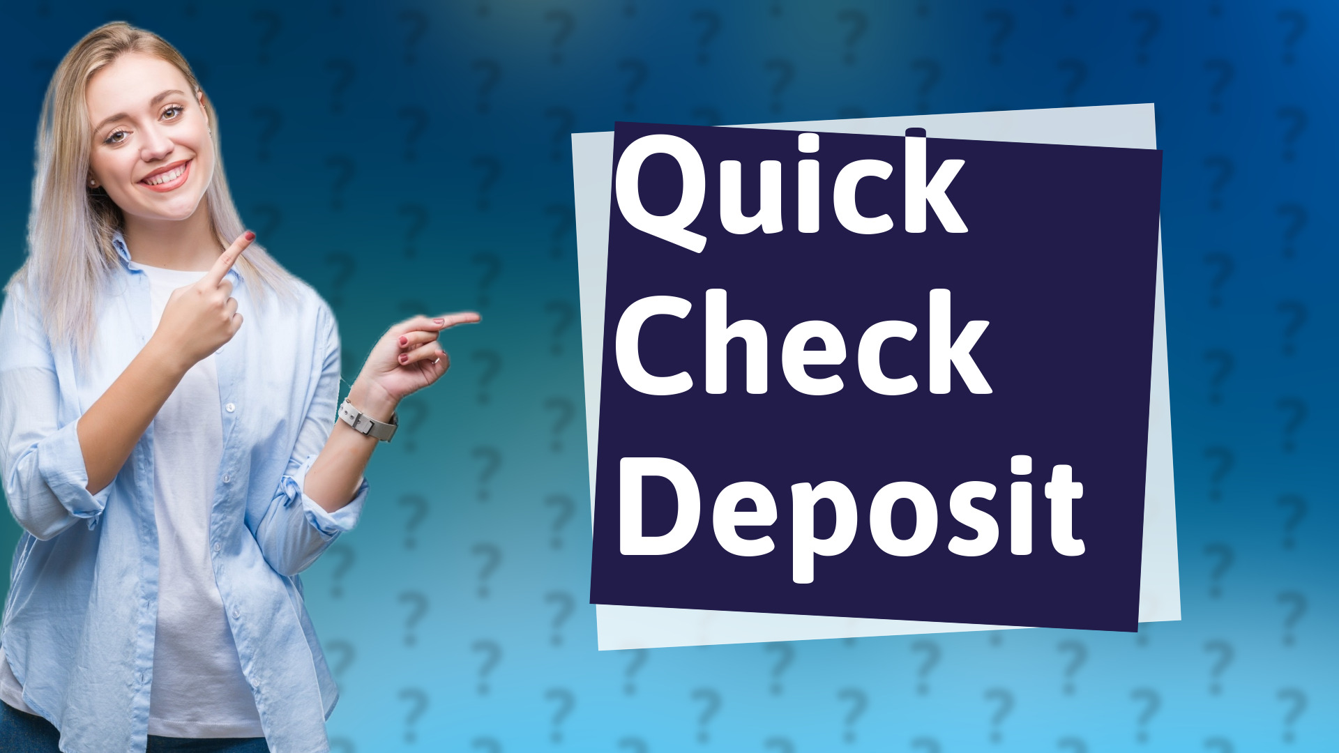 Quick Check Deposit