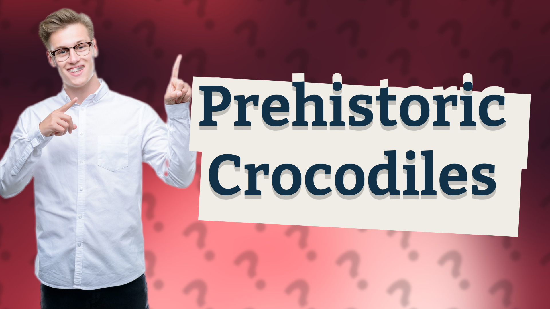 Prehistoric Crocodiles