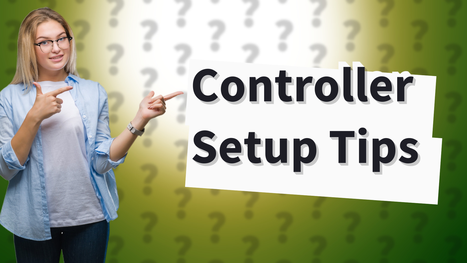 Controller Setup Tips