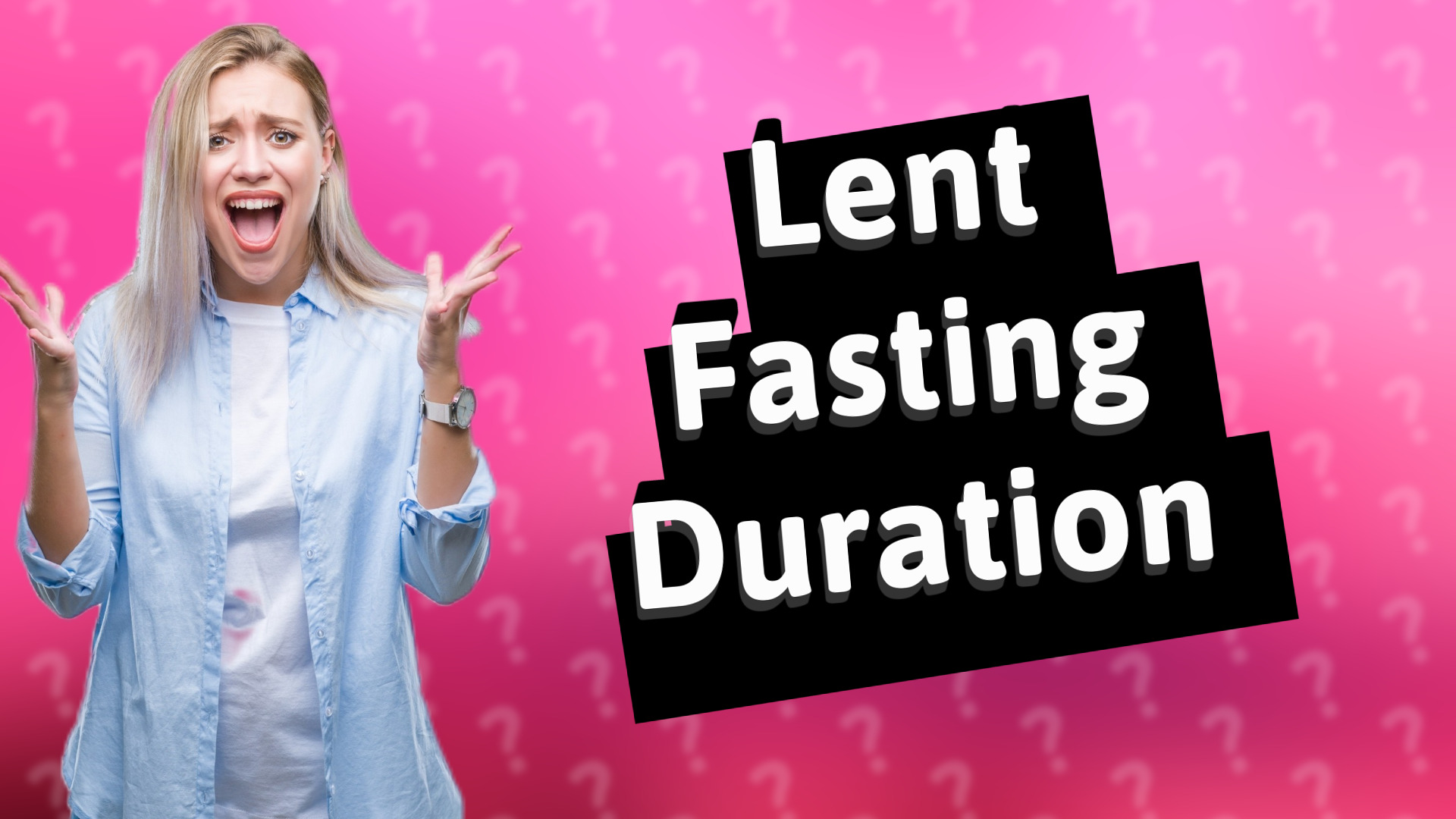 Lent Fasting Duration