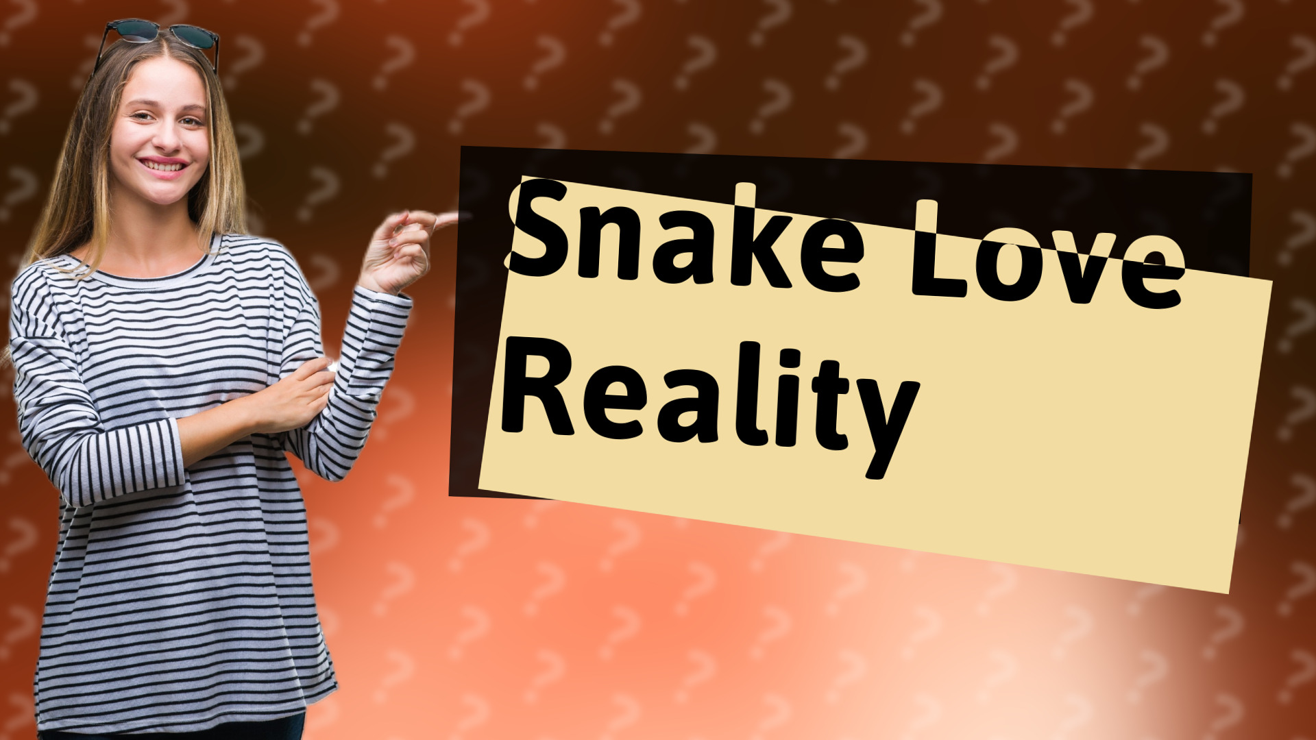 Snake Love Reality