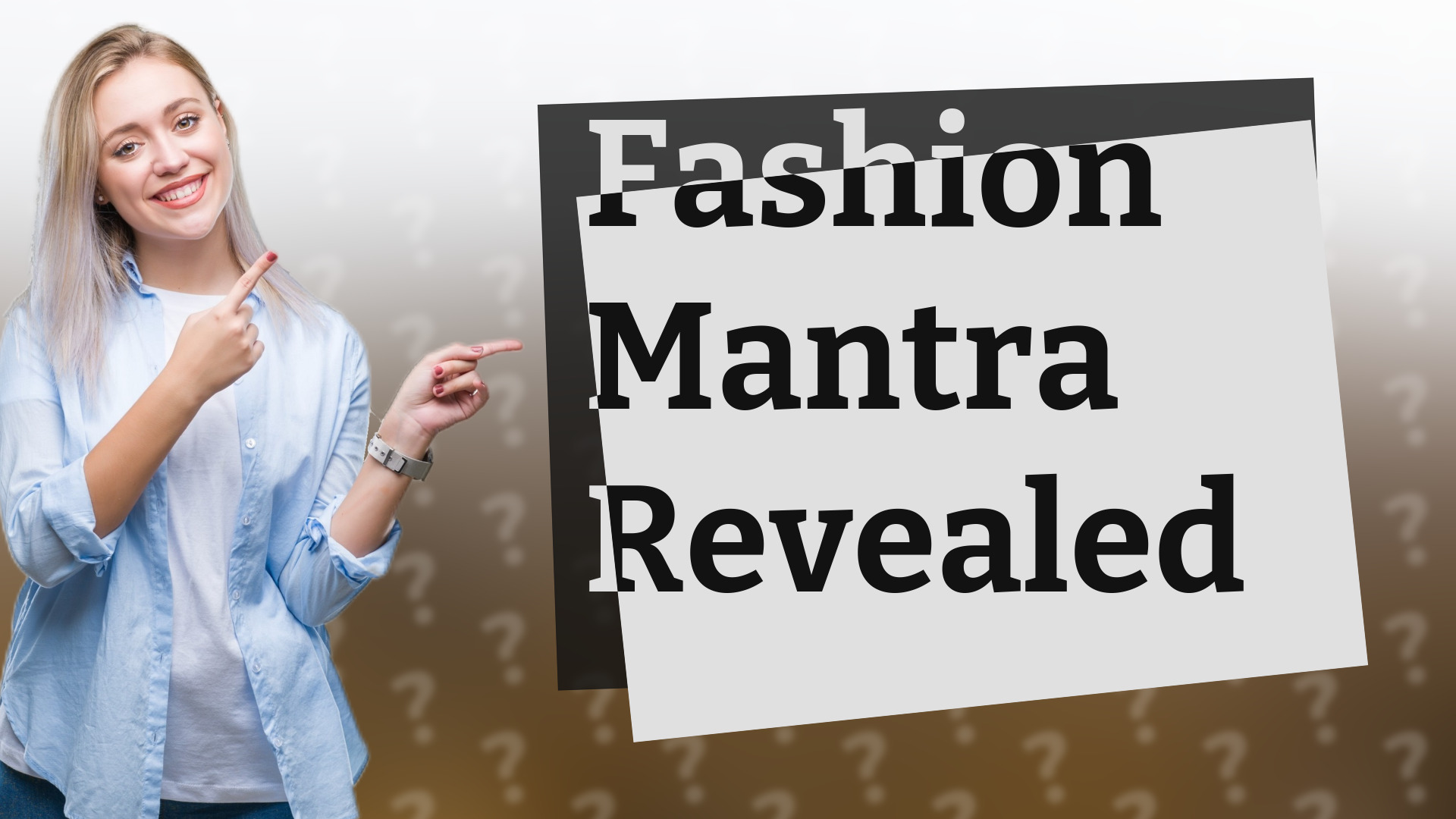 Fashion Mantra Revealed