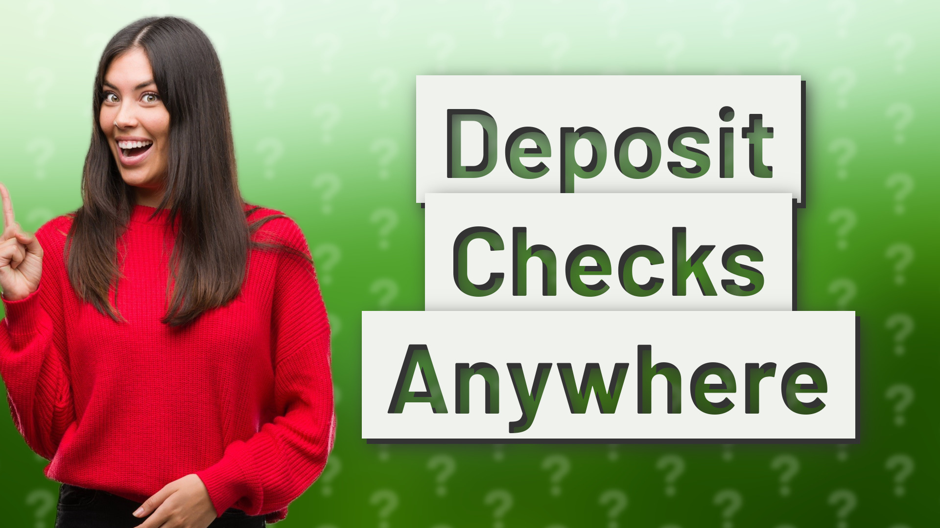 Deposit Checks Anywhere
