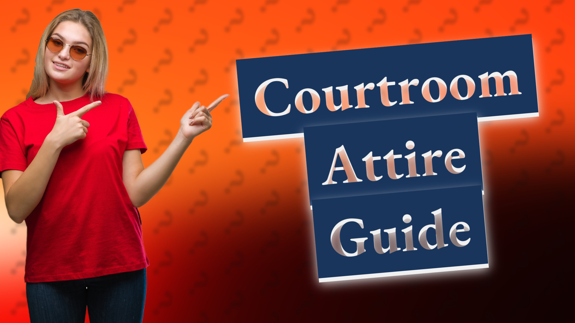 Courtroom Attire Guide