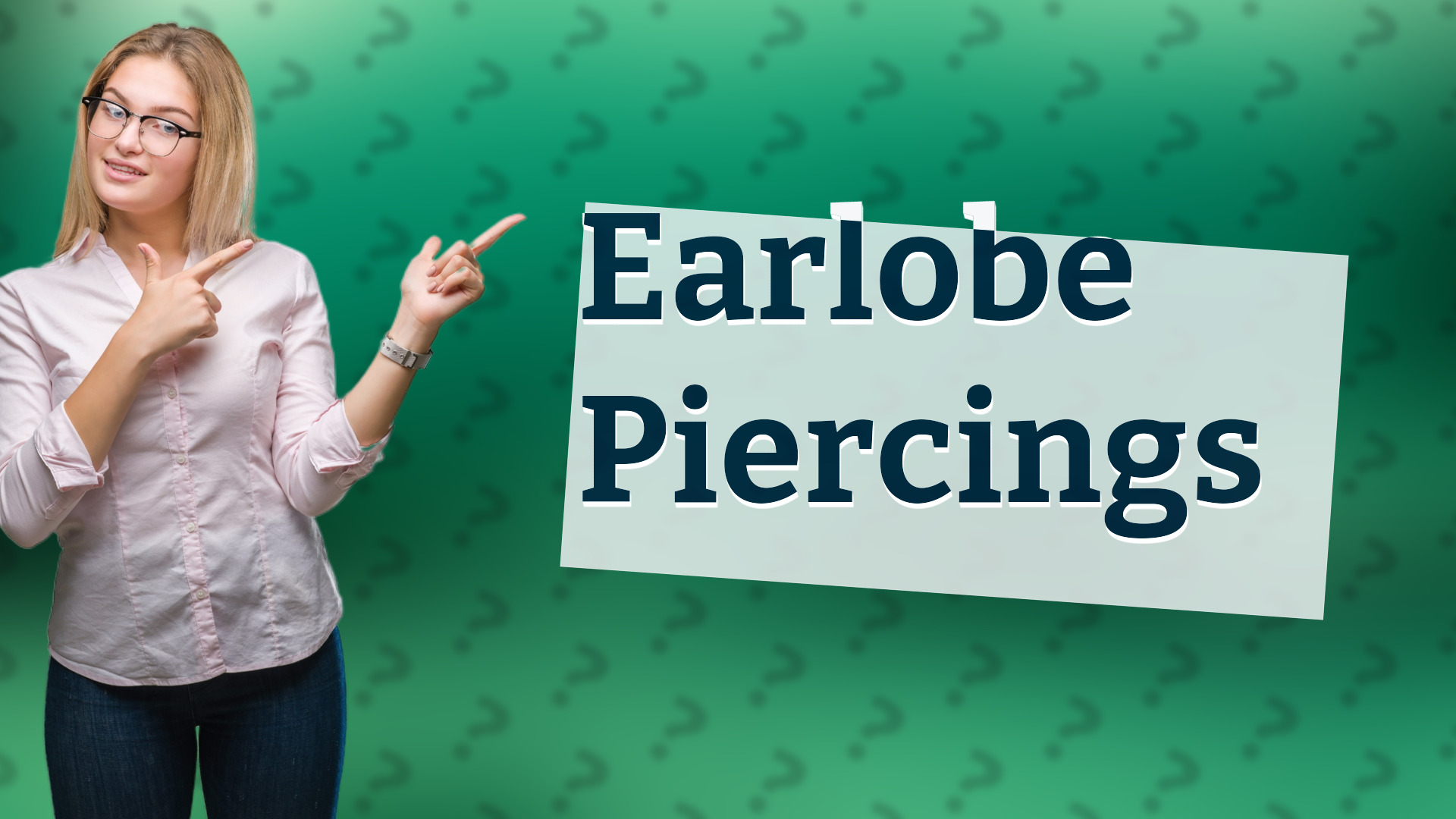 Earlobe Piercings