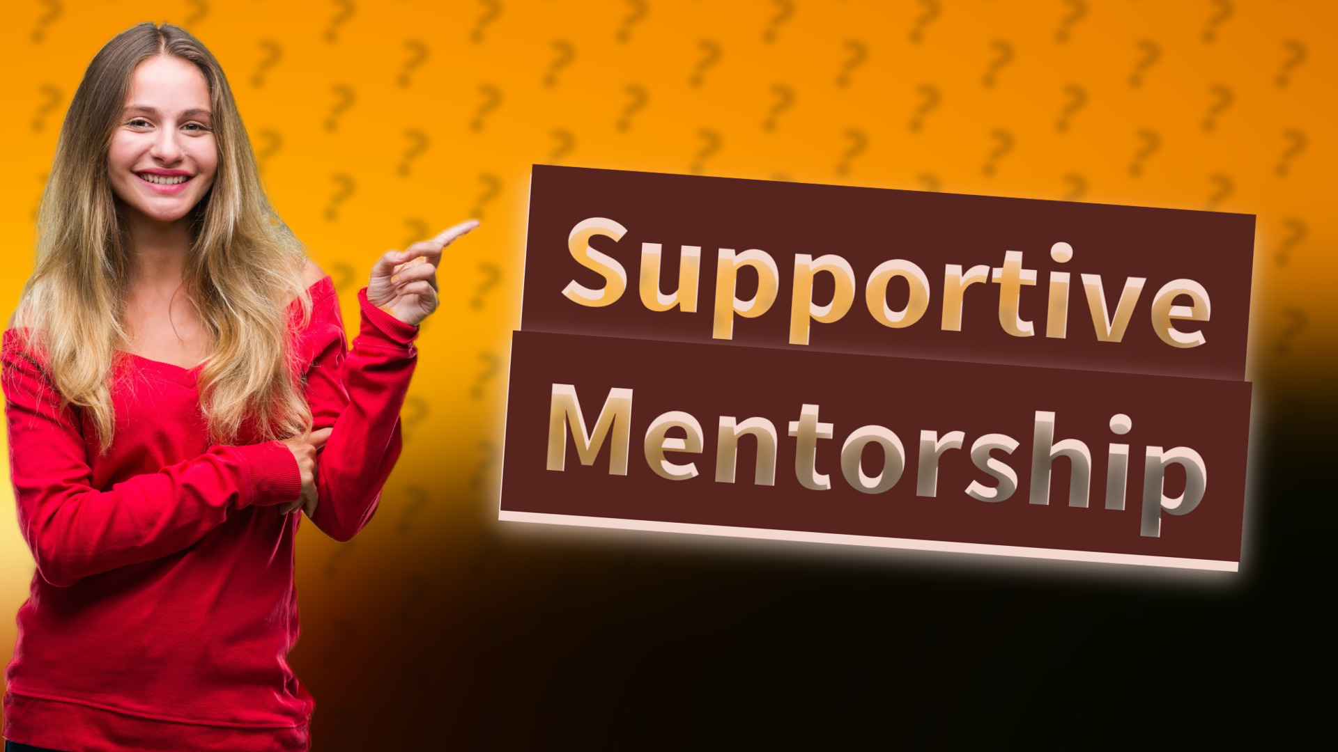 Supportive Mentorship