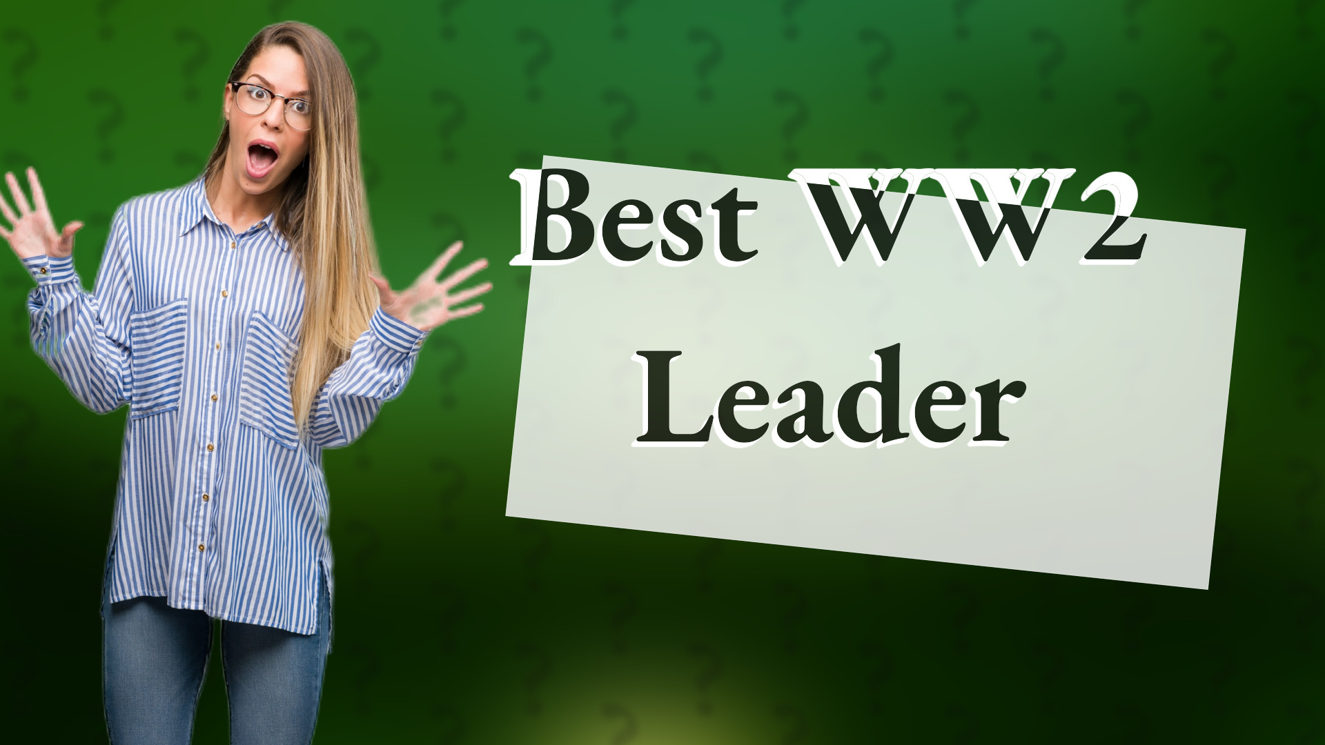 Best WW2 Leader