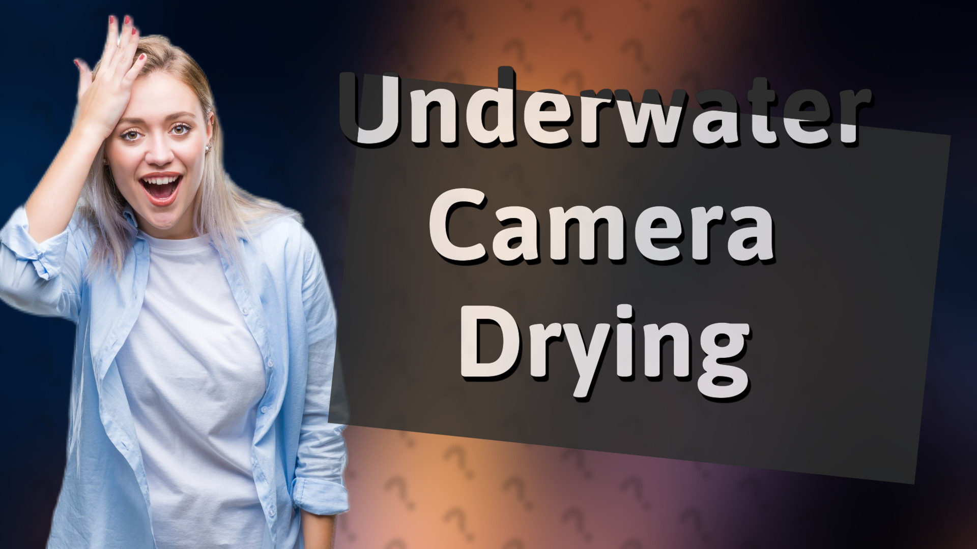 Underwater Camera Drying
