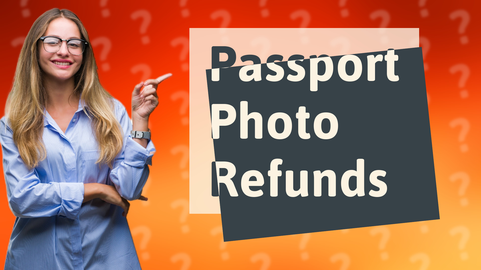 Passport Photo Refunds