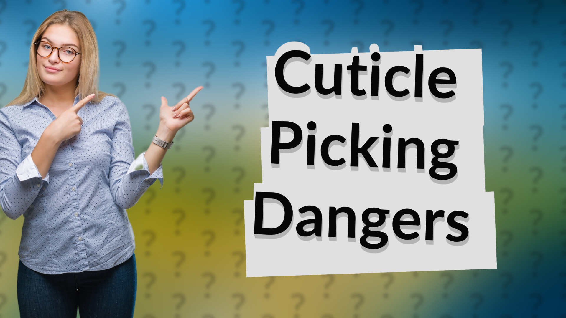 Cuticle Picking Dangers