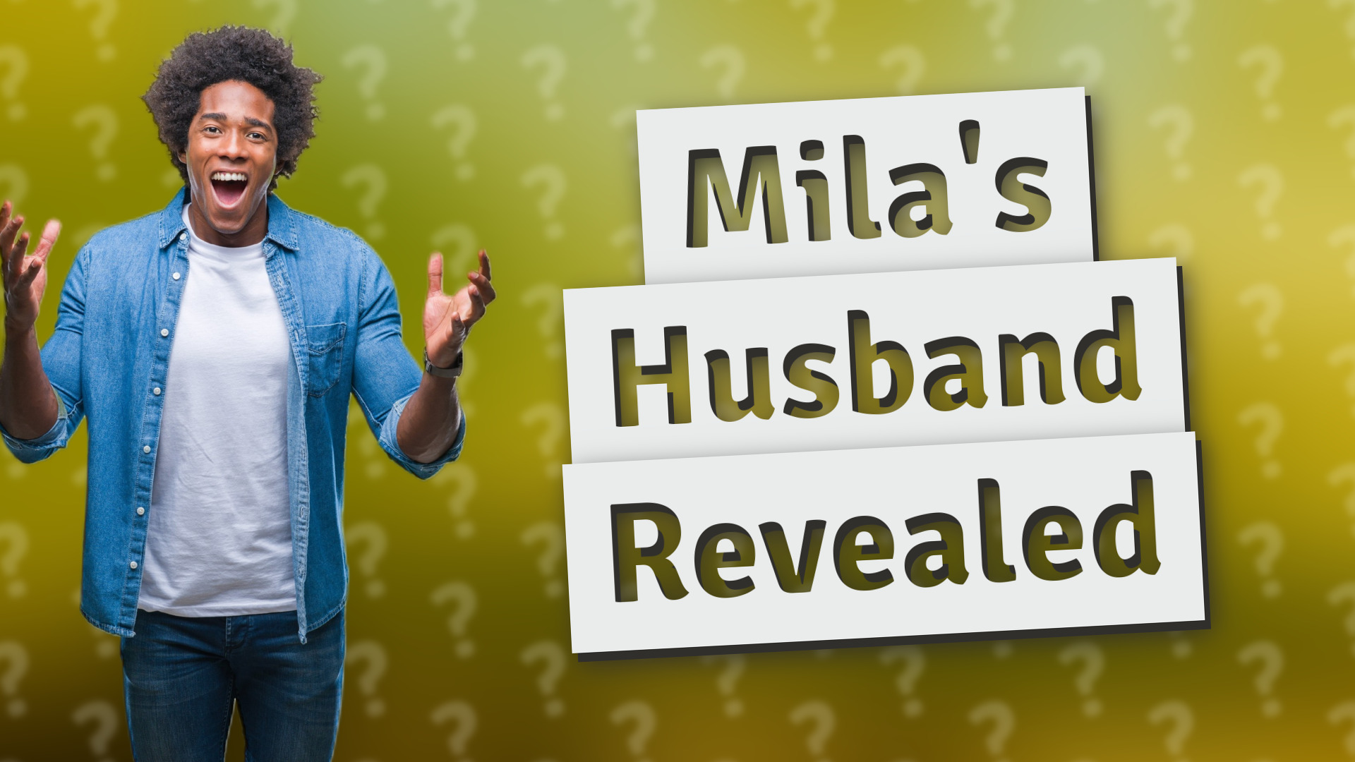 Mila's Husband Revealed
