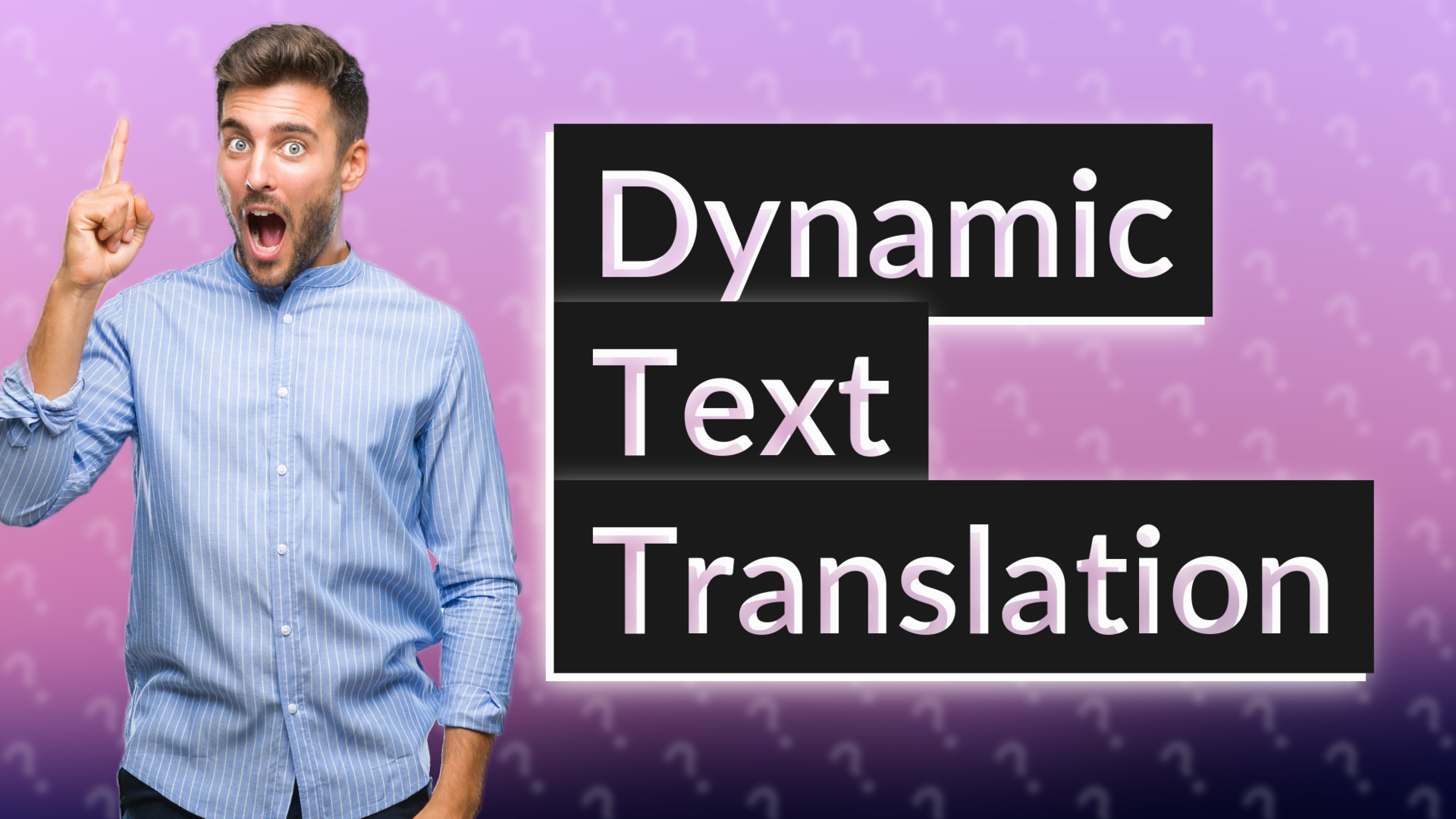 Dynamic Text Translation