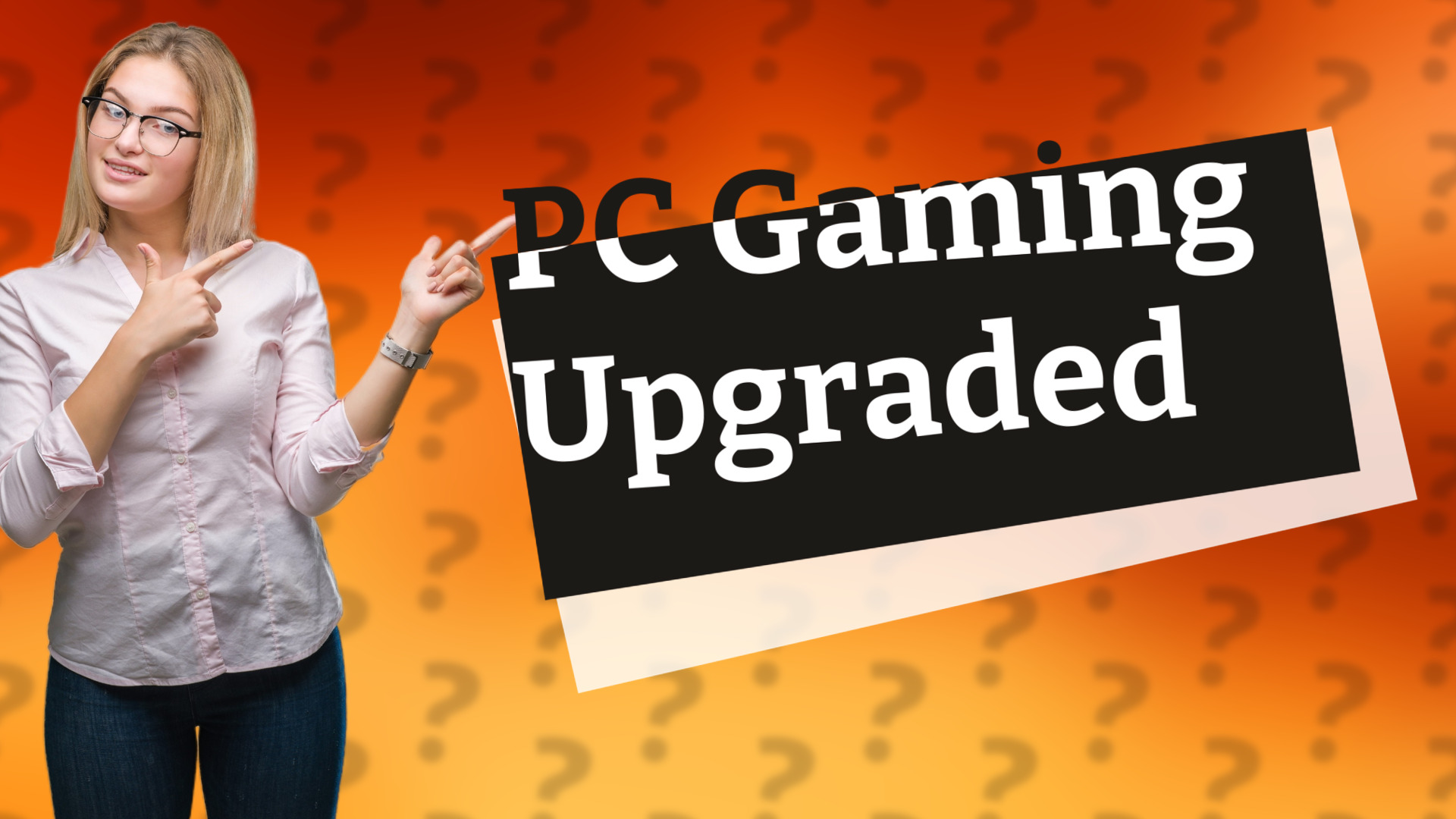 PC Gaming Upgraded