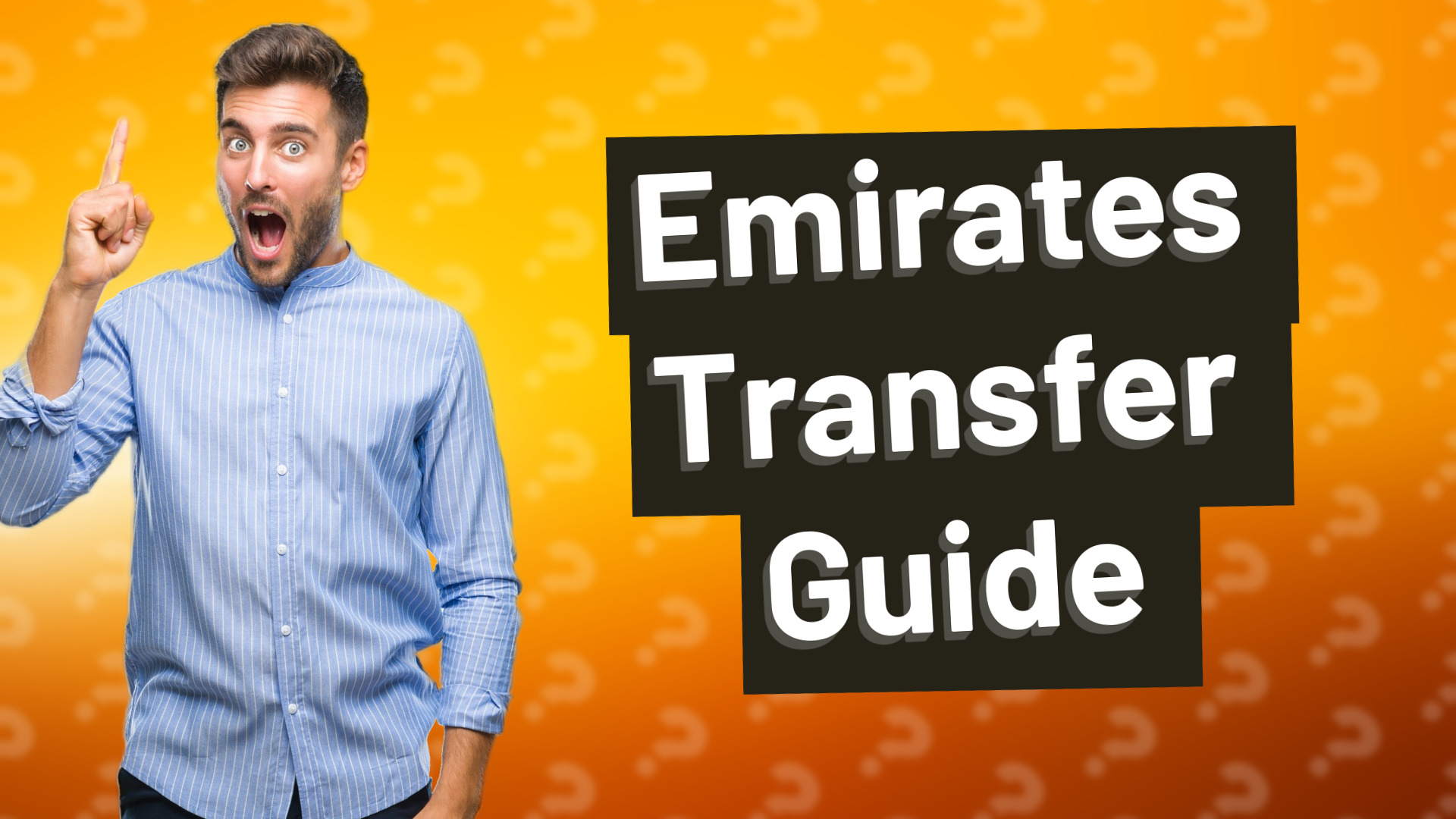 Emirates Transfer Guide