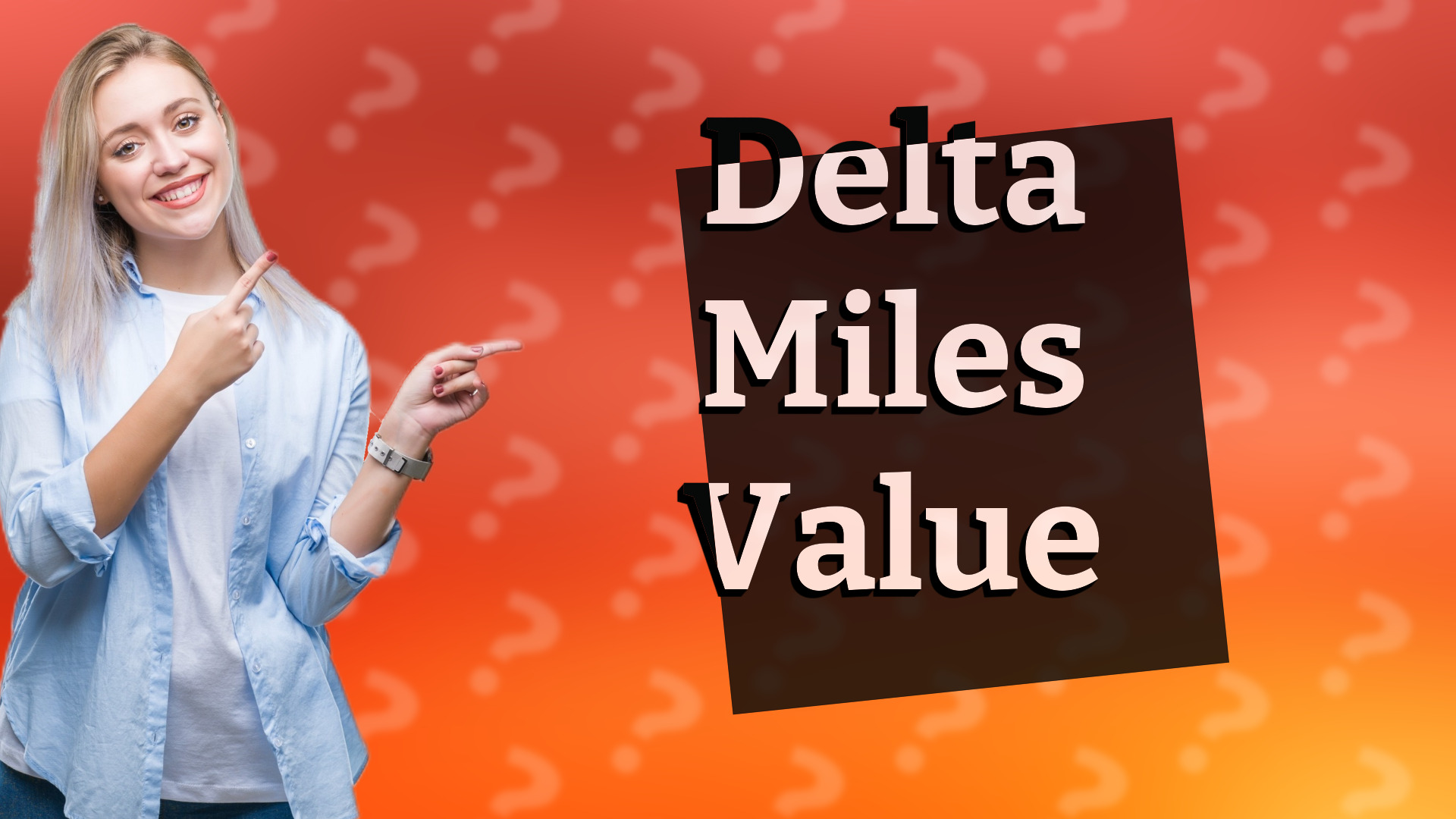 Delta Miles Value​​