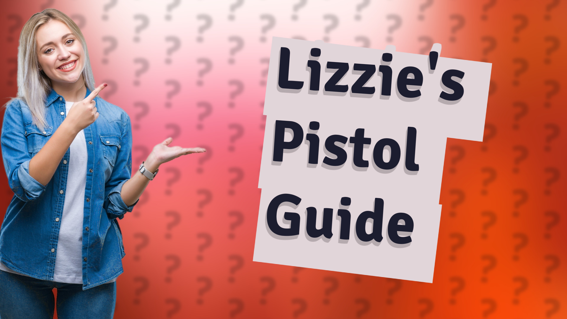 Lizzie's Pistol Guide