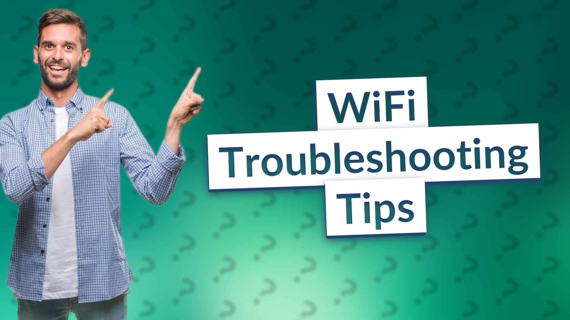 WiFi Troubleshooting Tips