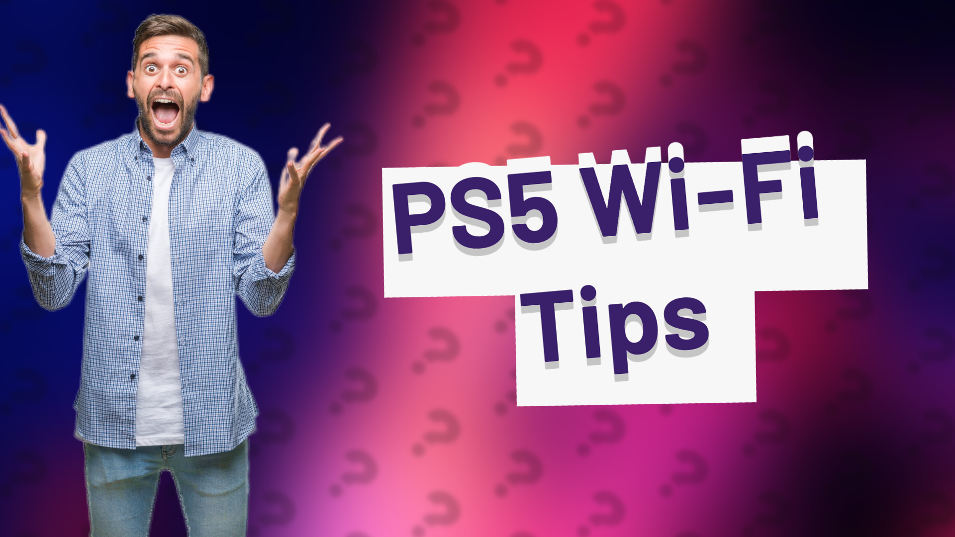PS5 Wi-Fi Tips