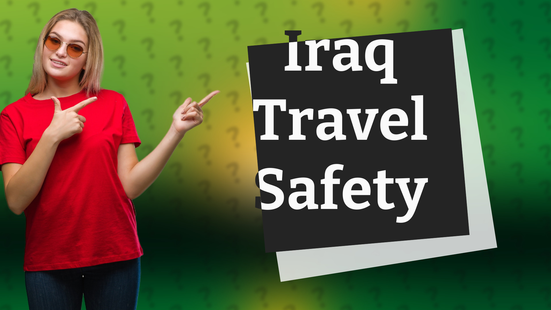 Iraq Travel Safety