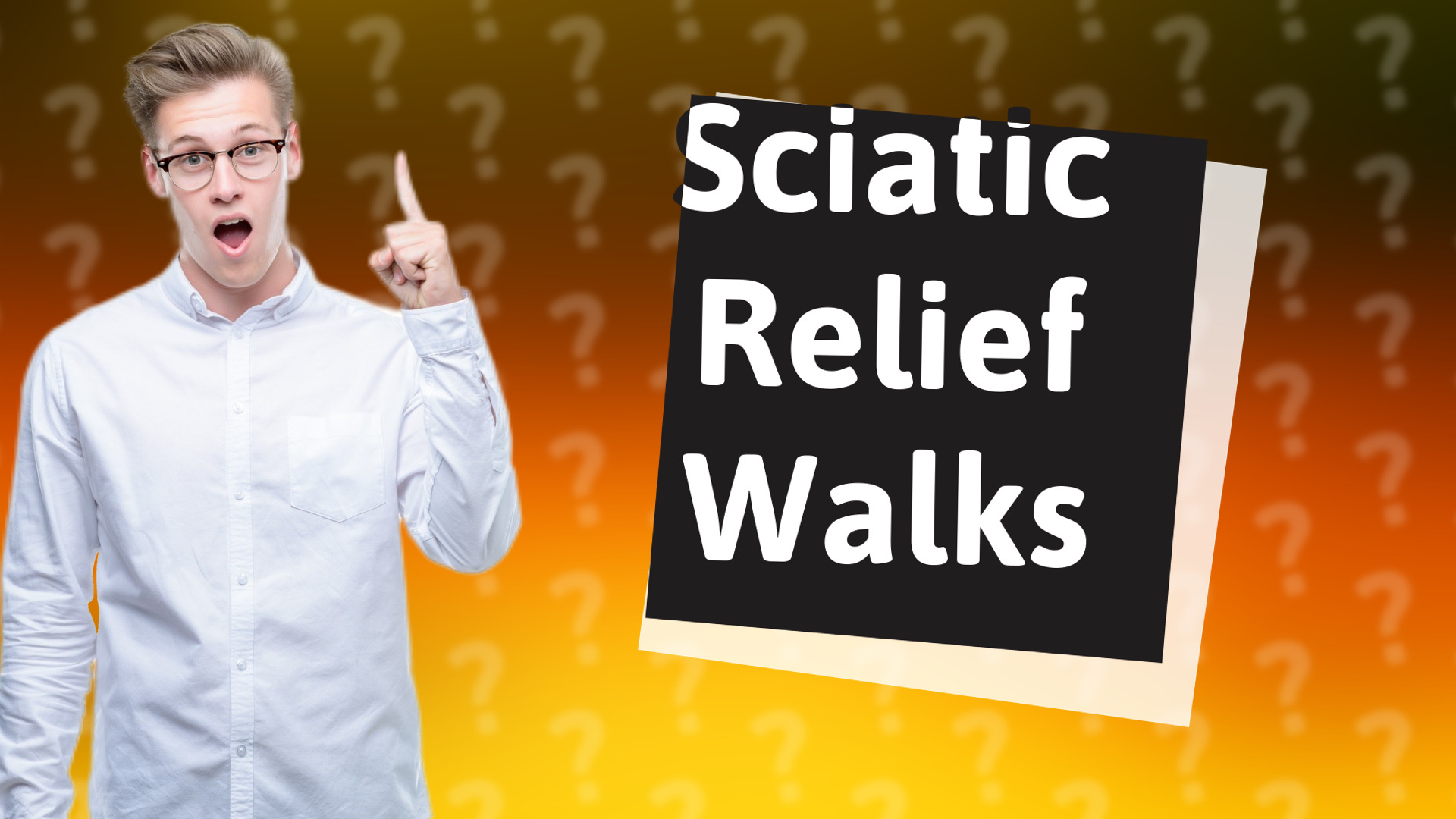 Sciatic Relief Walks