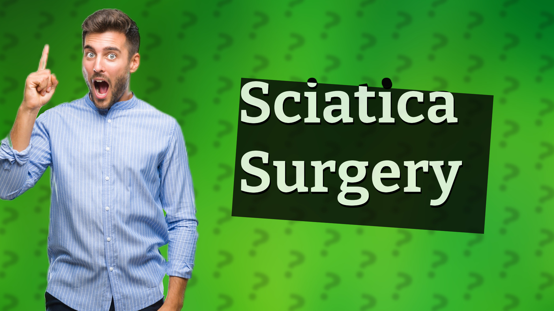 Sciatica Surgery