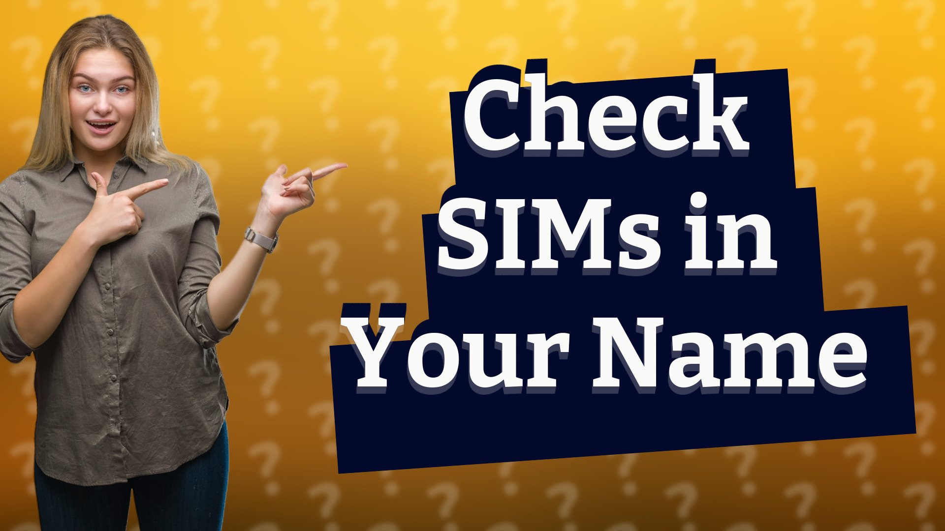 Check SIMs in Your Name