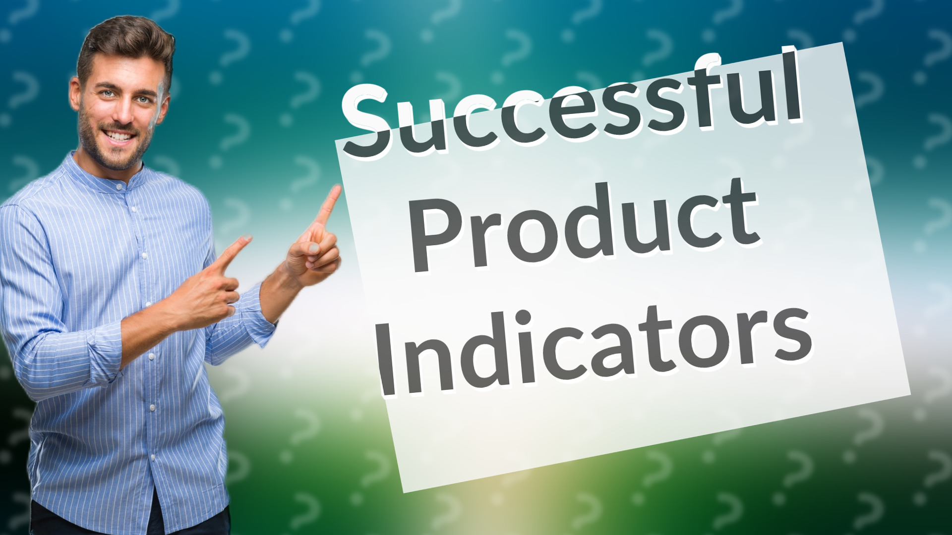 Successful Product Indicators