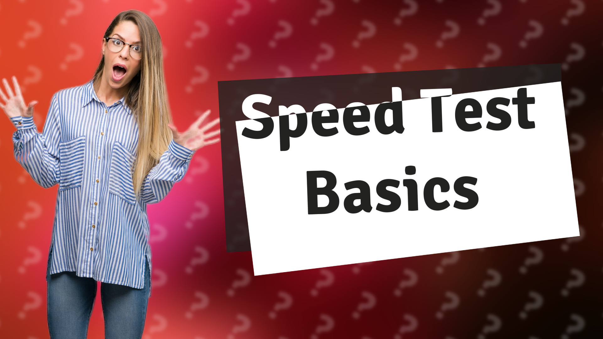 Speed Test Basics