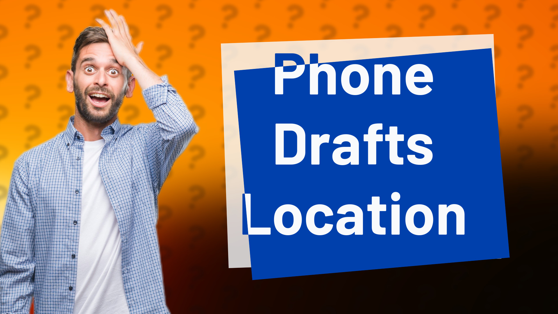 Phone Drafts Location