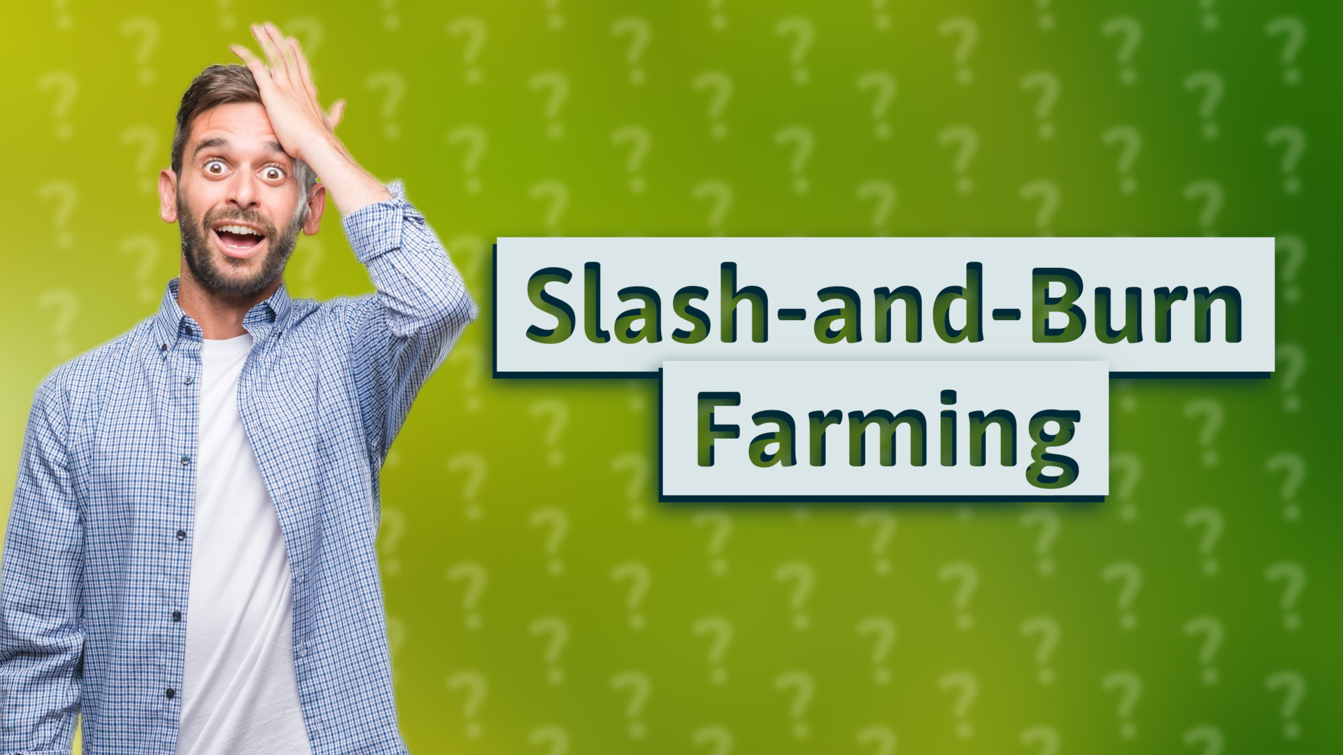 Slash-and-Burn Farming