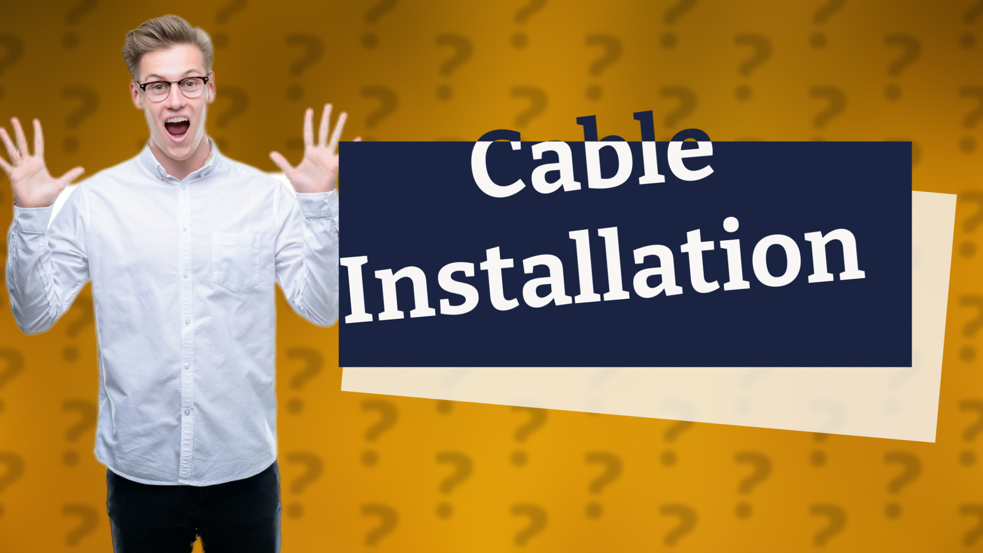 Cable Installation