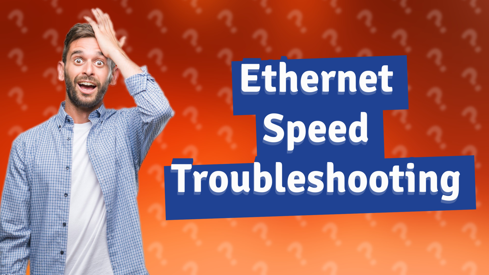 Ethernet Speed Troubleshooting