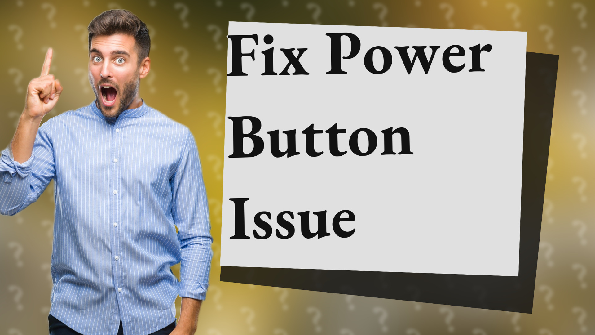 Fix Power Button Issue