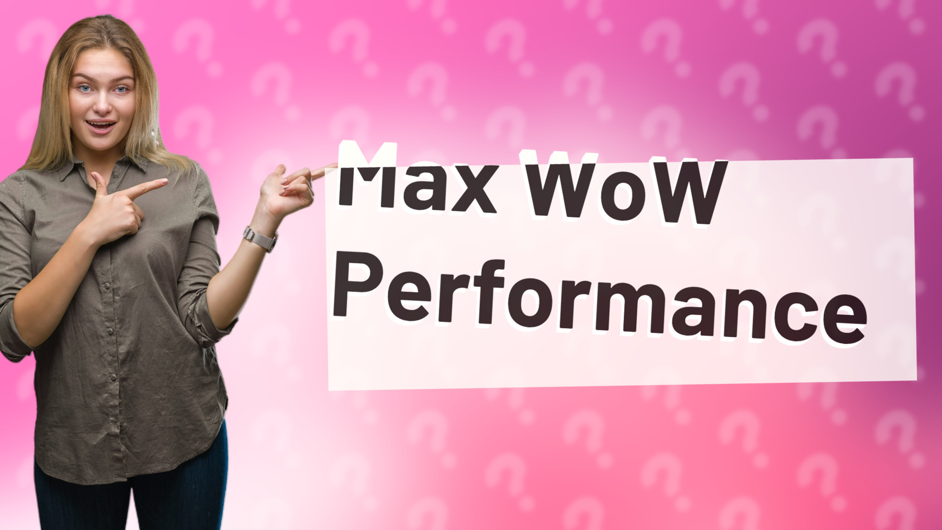 Max WoW Performance