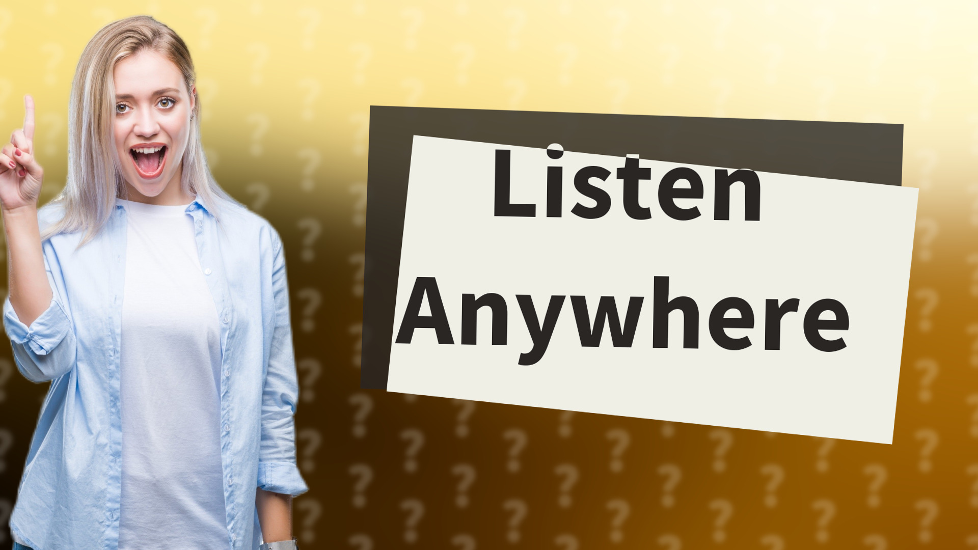 Listen Anywhere