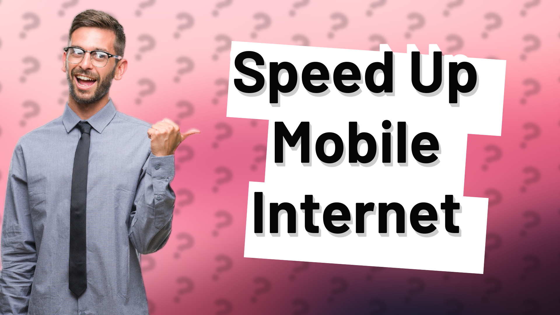 Speed Up Mobile Internet
