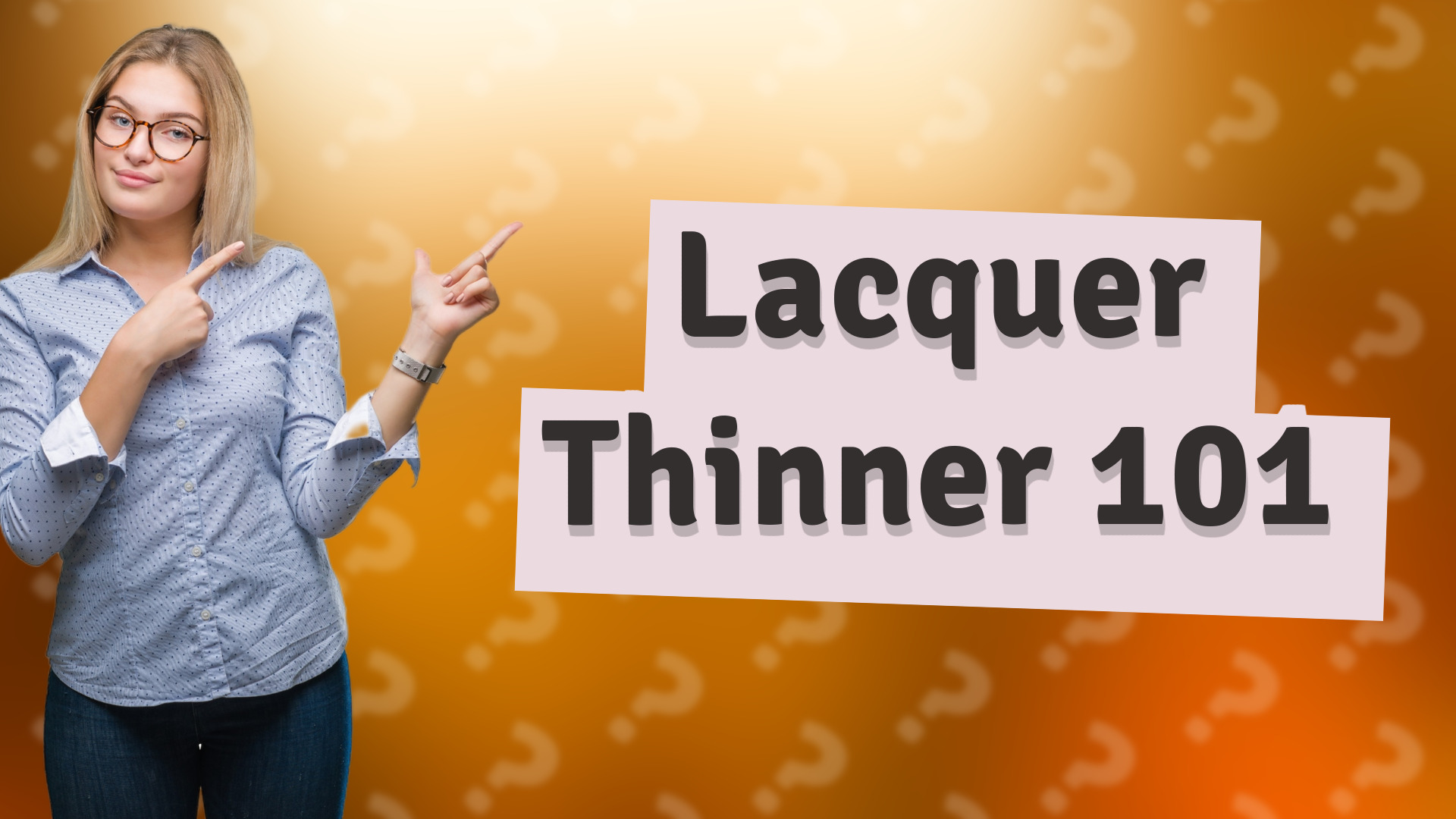 Lacquer Thinner 101