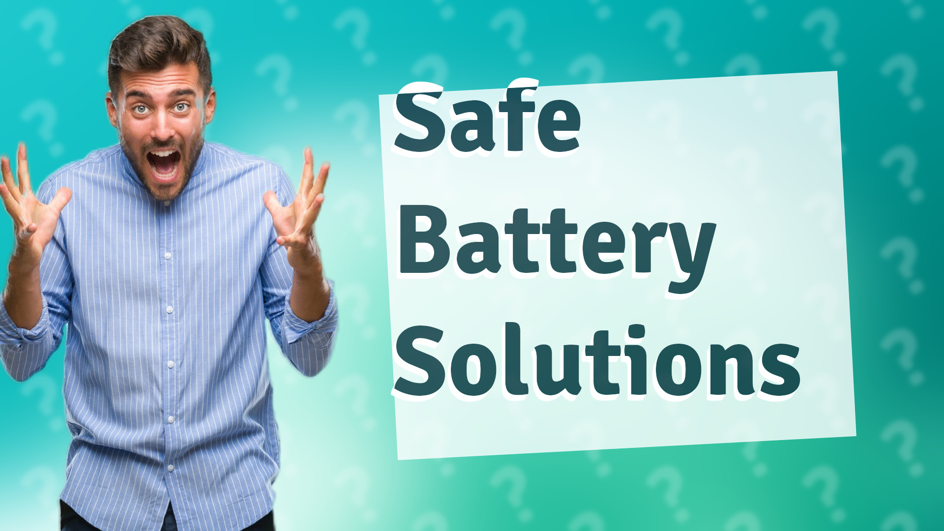 Safe Battery Solutions