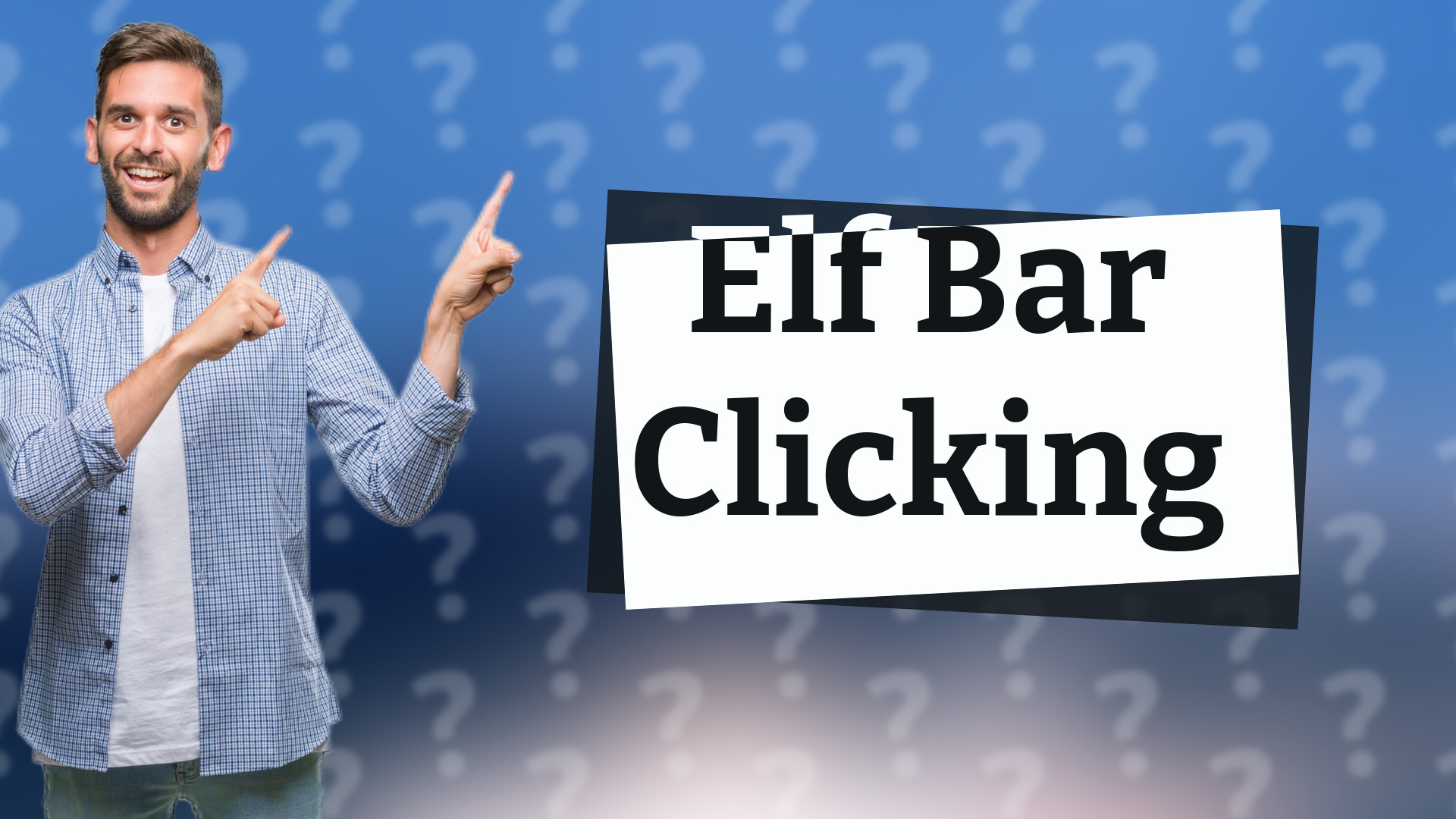 Elf Bar Clicking