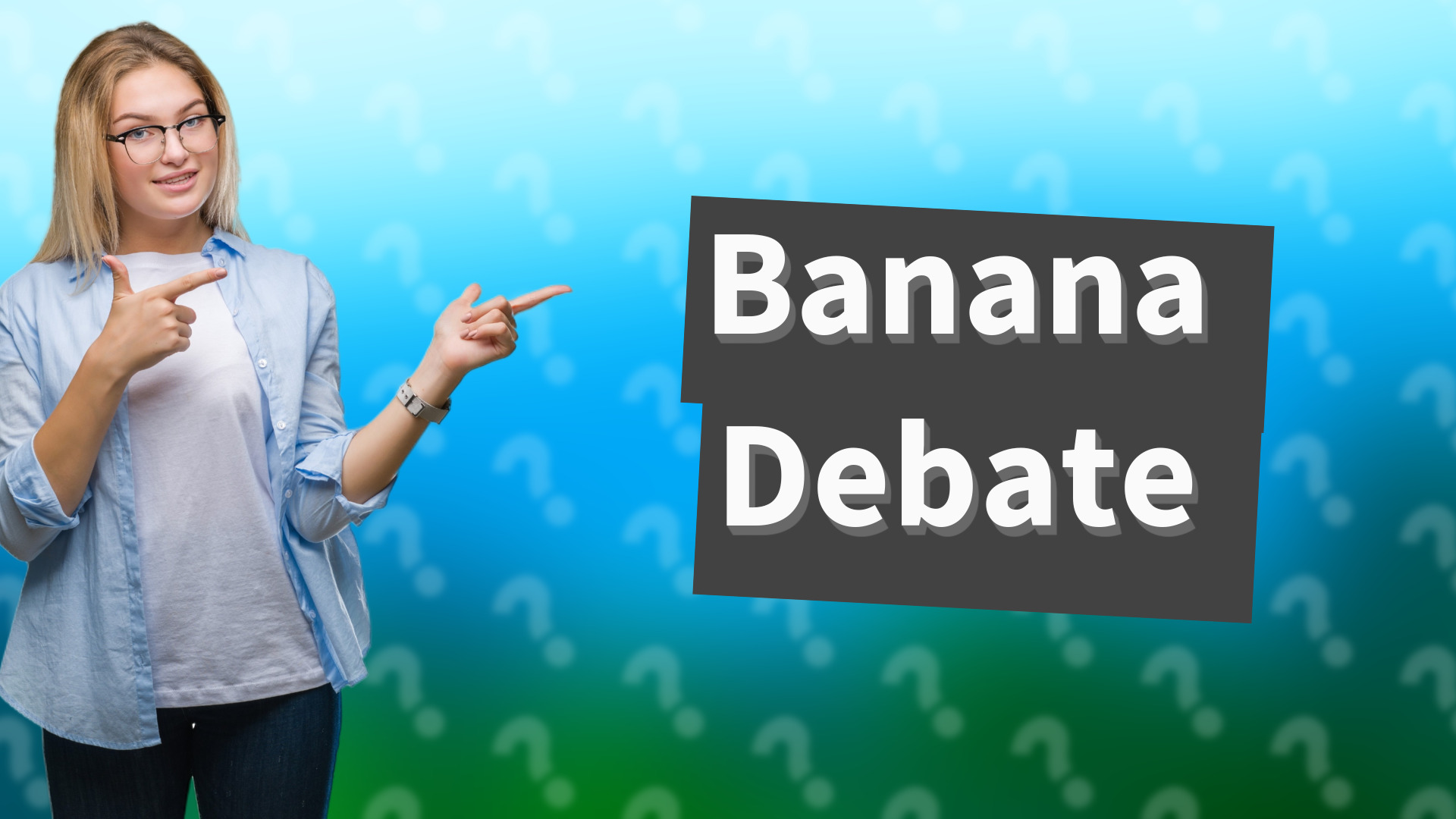 Banana Debate