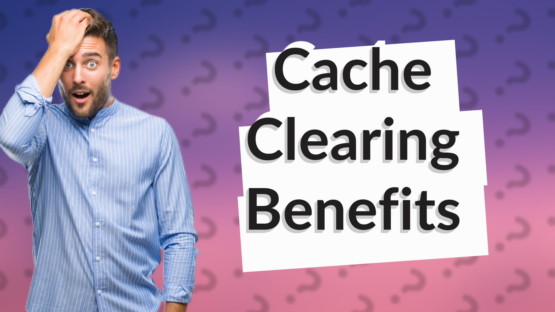 Cache Clearing Benefits