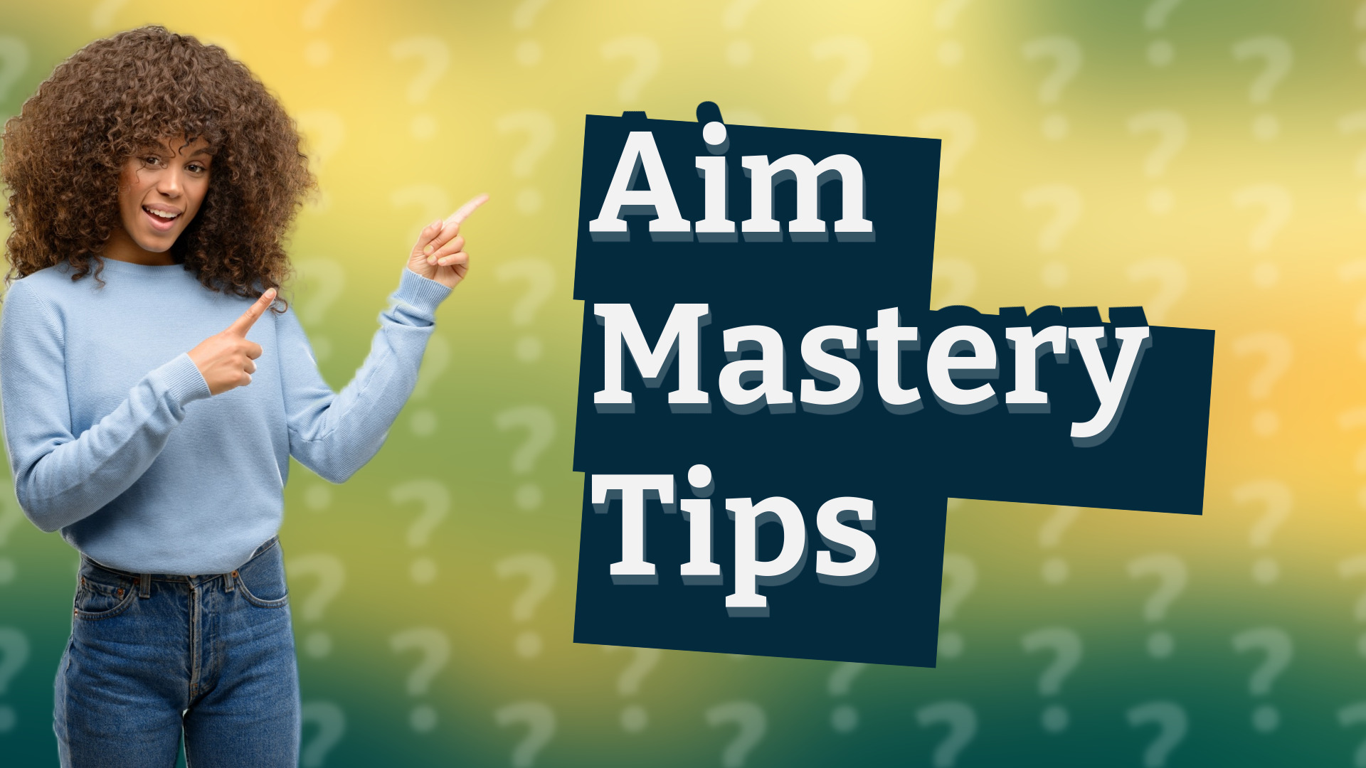 Aim Mastery Tips