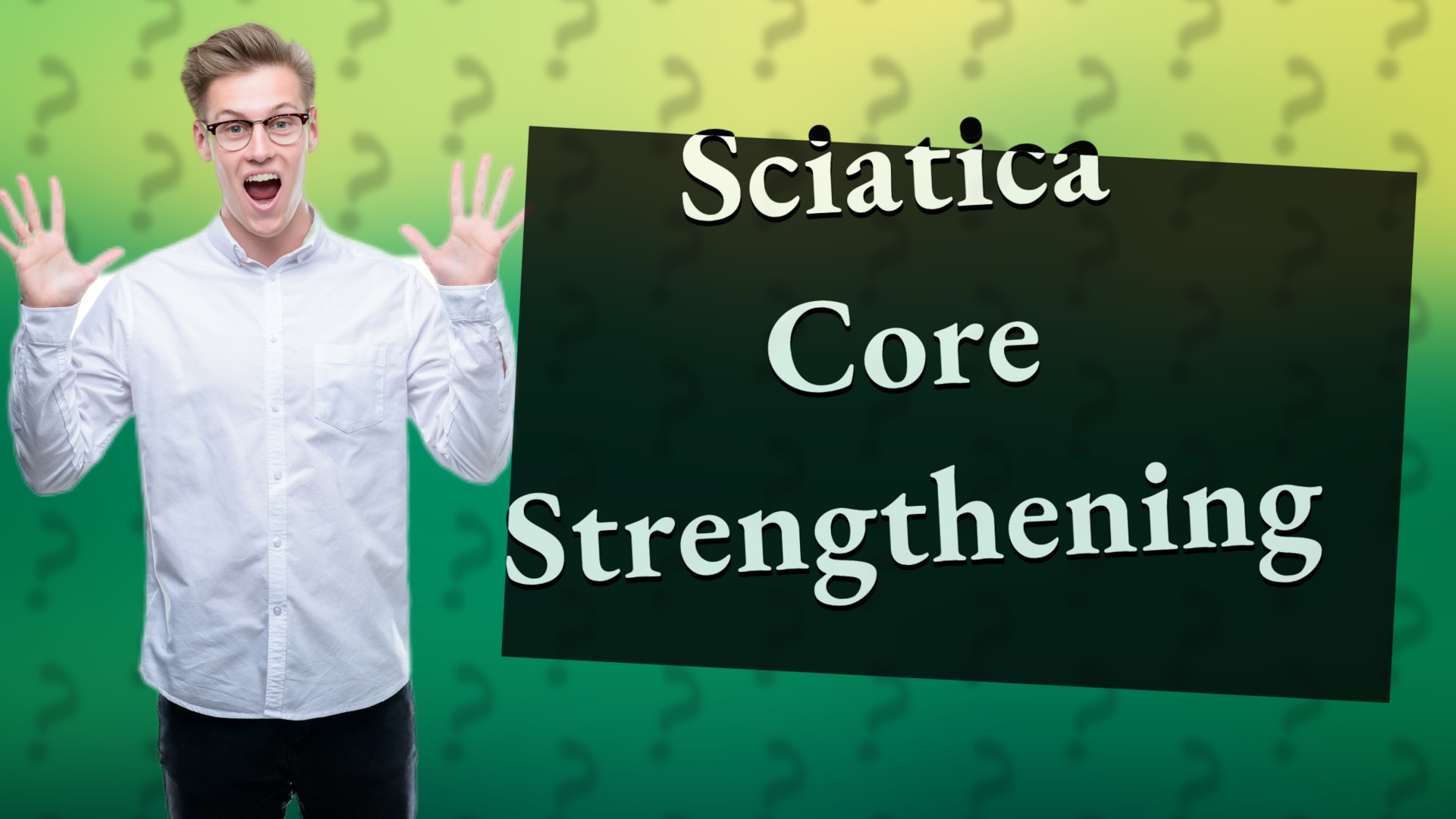 Sciatica Core Strengthening