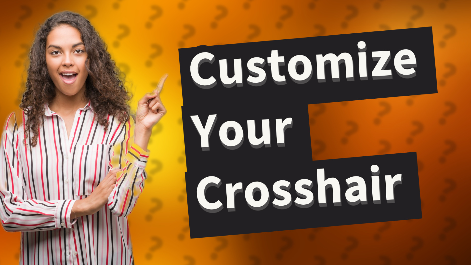 Customize Your Crosshair