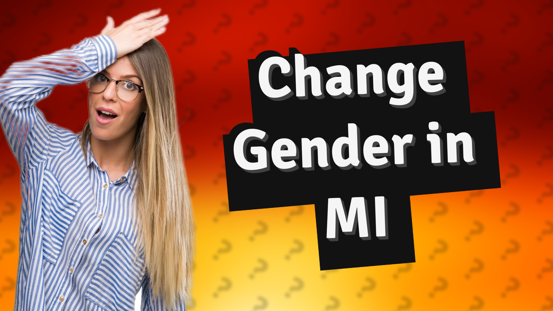 Change Gender in MI